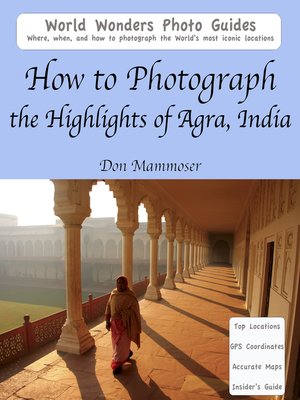 cover image of How to Photograph the Highlights of Agra, India